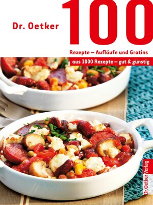 cover image of 100 Rezepte--Aufläufe und Gratins